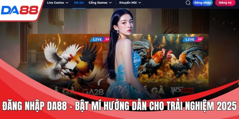 đăng nhập DA88