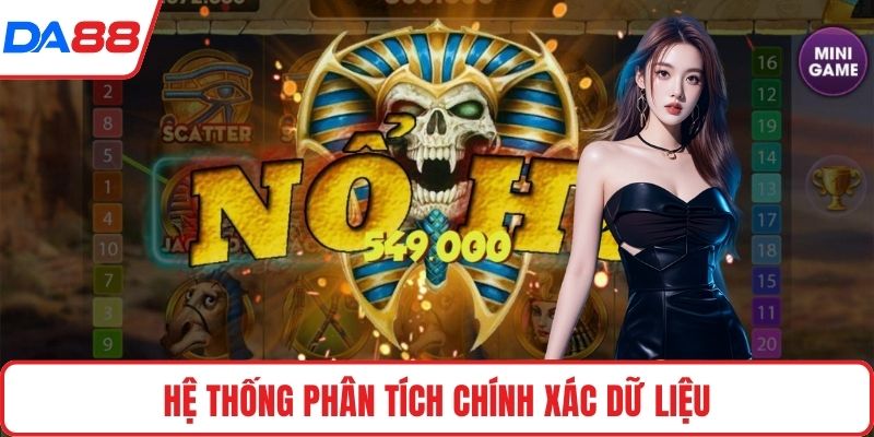 Hệ thống phân tích chính xác dữ liệu