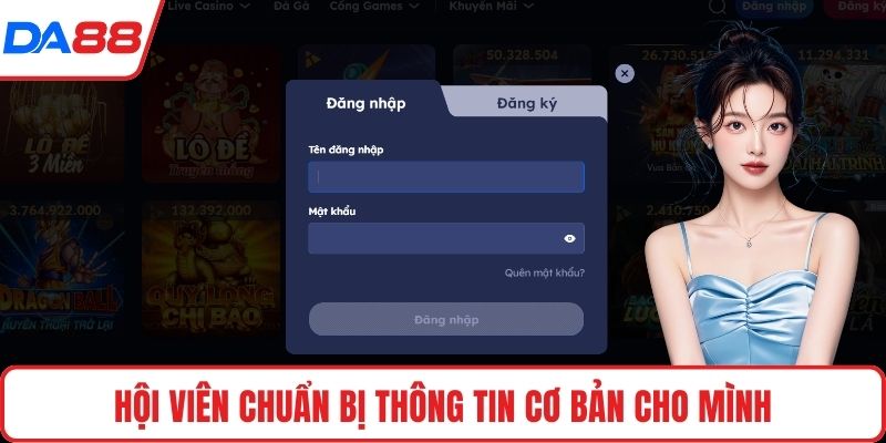Hội viên chuẩn bị thông tin cơ bản cho mình