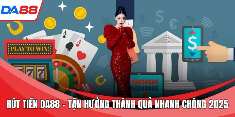 rút tiền DA88
